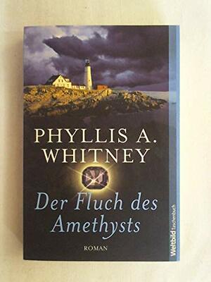 Der Fluch des Amethysts by Phyllis A. Whitney