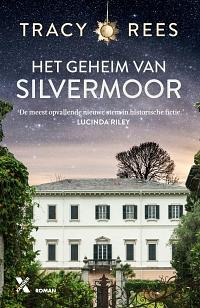 Het geheim van Silvermoor by Tracy Rees