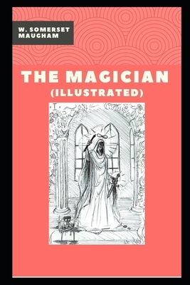 The Magician Illustrated by W. Somerset Maugham