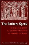 The Fathers Speak by Saint Gregory of Nyssa, Georges A. Barrois, Saint Basil of Caesarea