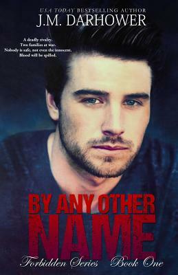 By Any Other Name by J. M. Darhower