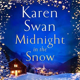 Midnight in the Snow by Karen Swan