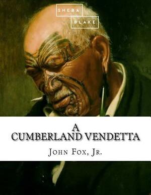 A Cumberland Vendetta by Sheba Blake, John Fox