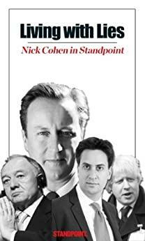Living With Lies: Nick Cohen in Standpoint by Nick Cohen