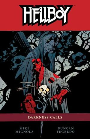 Hellboy, Vol. 8: Darkness Calls by Duncan Fegredo, Mike Mignola