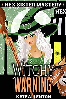 Witchy Warning by Kate Allenton