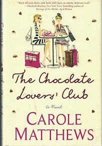 The Chocolate Lovers' Club by Carole Matthews