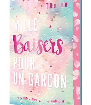 Mille Baisers pour un Garçon  by Tillie Cole