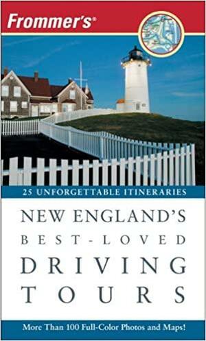 Frommer's New England's Best-Loved Driving Tours by Paul Wade, Kathy Arnold