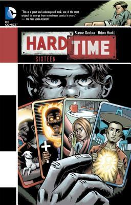 Hard Time: Sixteen by Steve Gerber