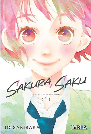 Sakura, Saku, Vol. 1 by Io Sakisaka