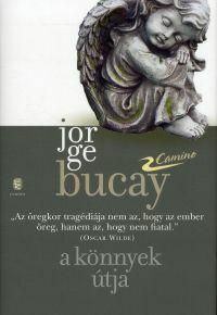 A könnyek útja by Jorge Bucay