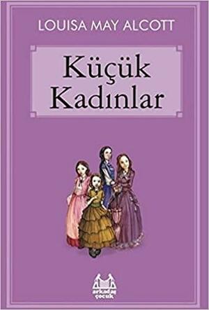 Küçük Kadınlar by Louisa May Alcott