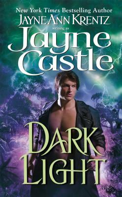 Dark Light by Jayne Ann Krentz, Jayne Castle