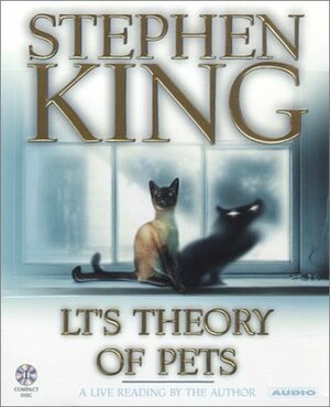 LT's Theory of Pets by Stephen King