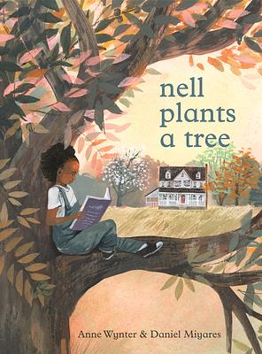 Nell Plants a Tree by Anne Wynter