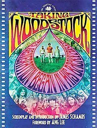 Taking Woodstock: The Shooting Script by Ang Lee, James Schamus