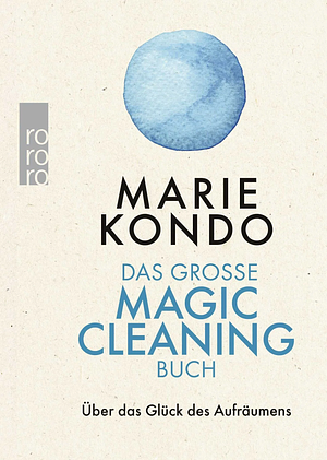 Das große Magic-Cleaning-Buch by Marie Kondo