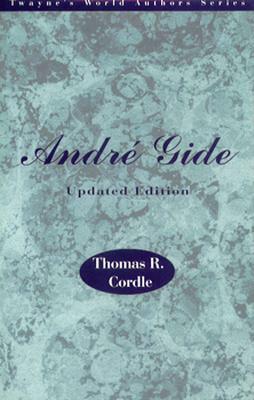 World Authors Series: Andre Gide, Updated Edition by Thomas Cordle