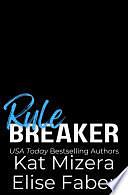 Rulebreaker by Elise Faber, Kat Mizera