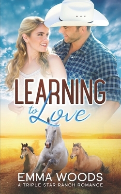 Learning to Love: Christian Contemporary Romance by Emma Woods