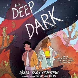 The Deep Dark by Molly Knox Ostertag
