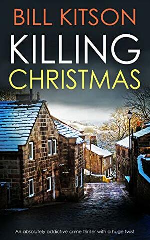 Killing Christmas by Bill Kitson