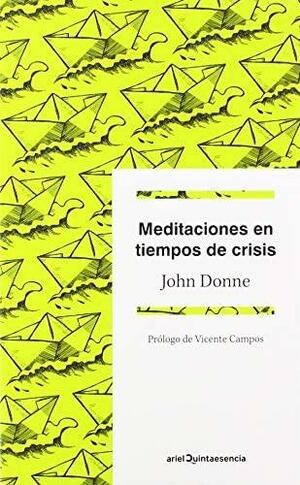 Meditaciones en Tiempos de Crisis by John Donne