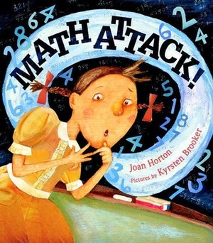 Math Attack! by Joan Horton, Kyrsten Brooker