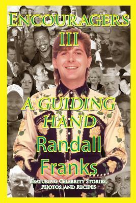 Encouragers III: A Guiding Hand by Randall Franks