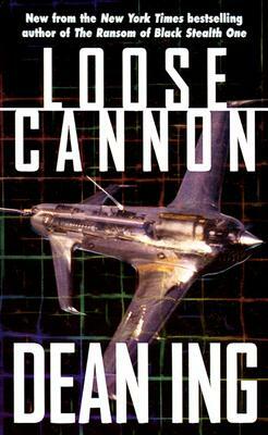 Loose Cannon by Dean Ing