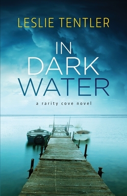 In Dark Water: Rarity Cove Book 3 by Leslie Tentler