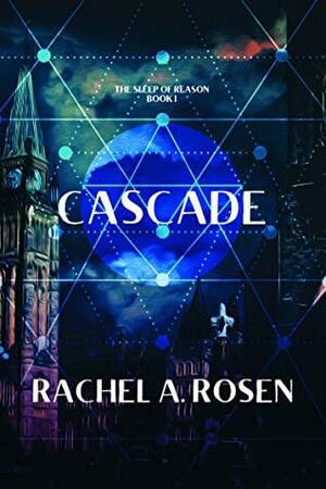 Cascade by Rachel A. Rosen, Rachel A. Rosen