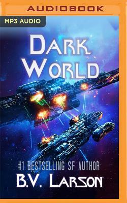 Dark World by B.V. Larson