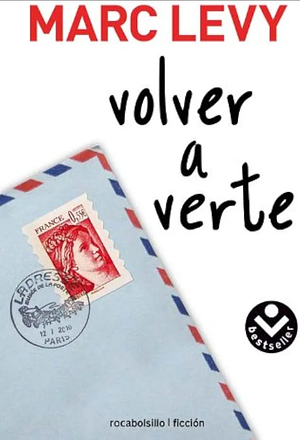 Volver a verte by Marc Levy