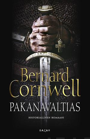 Pakanavaltias by Bernard Cornwell