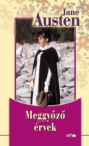 Meggyőző érvek by Jane Austen