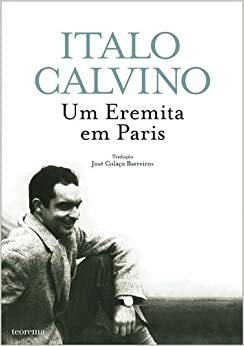 Um Eremita Em Paris by Italo Calvino