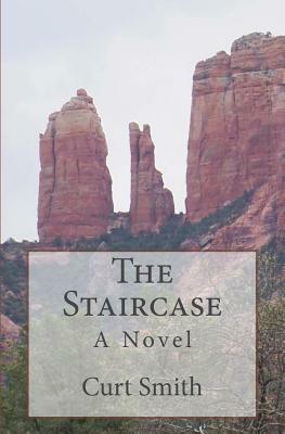 The Staircase: A Fantasy Novel by Curt Smith