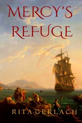 Mercy's Refuge by Rita M. Gerlach