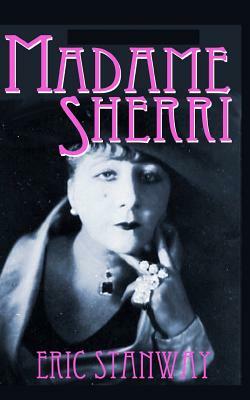 Madame Sherri by Eric Stanway