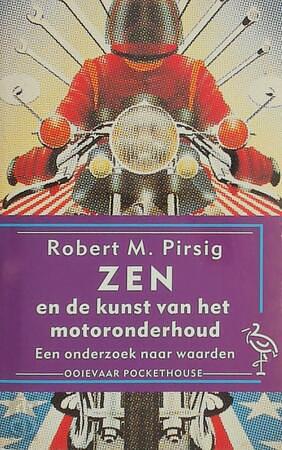 Zen en de kunst van het motoronderhoud by Robert M. Pirsig