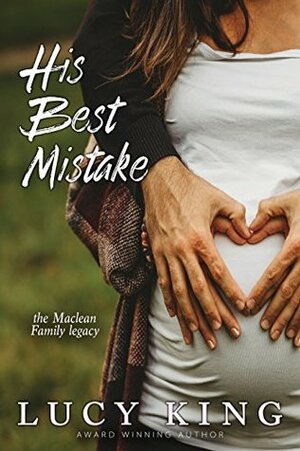 His Best Mistake by Lucy King