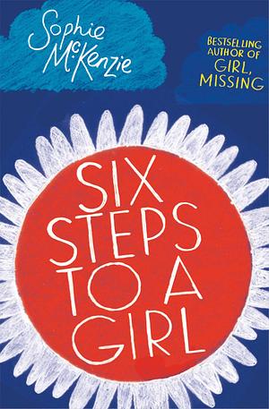 Six Steps to a Girl by Sophie McKenzie