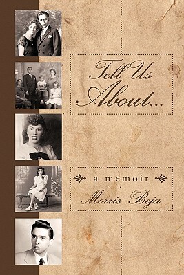 Tell Us about . . . a Memoir by Morris Beja