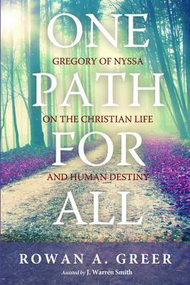 One Path For All by Rowan A. Greer, J. Warren Smith