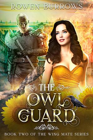 The Owl Guard by Rowen Burrows