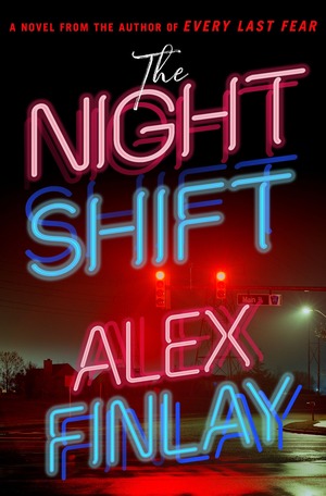 The Night Shift by Alex Finlay