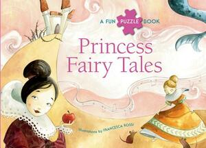 Princess Fairy Tales: A Fun Puzzle Book by 