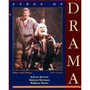 Types Of Drama: Plays And Essays by Morton Berman, Sylvan Barnet